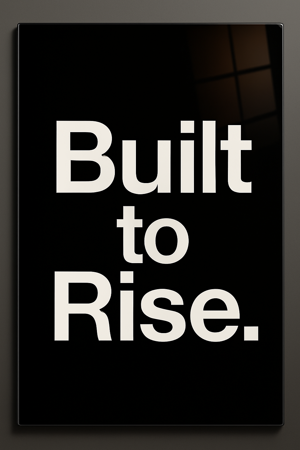 Built to Rise - Glass Art