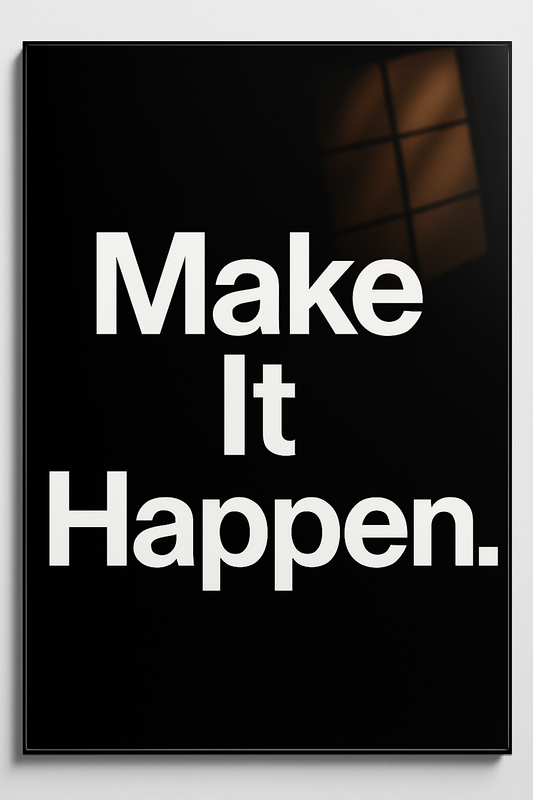 Make It Happen - Glass Art